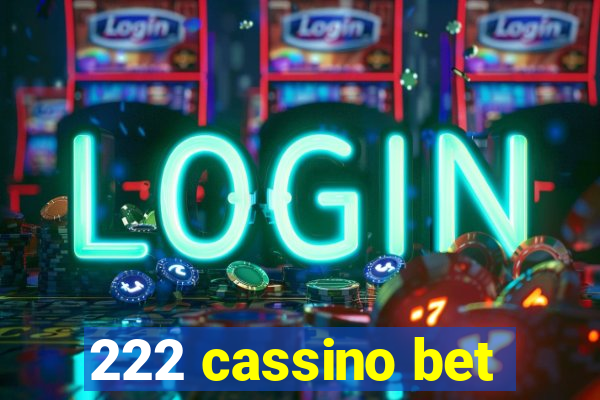 222 cassino bet